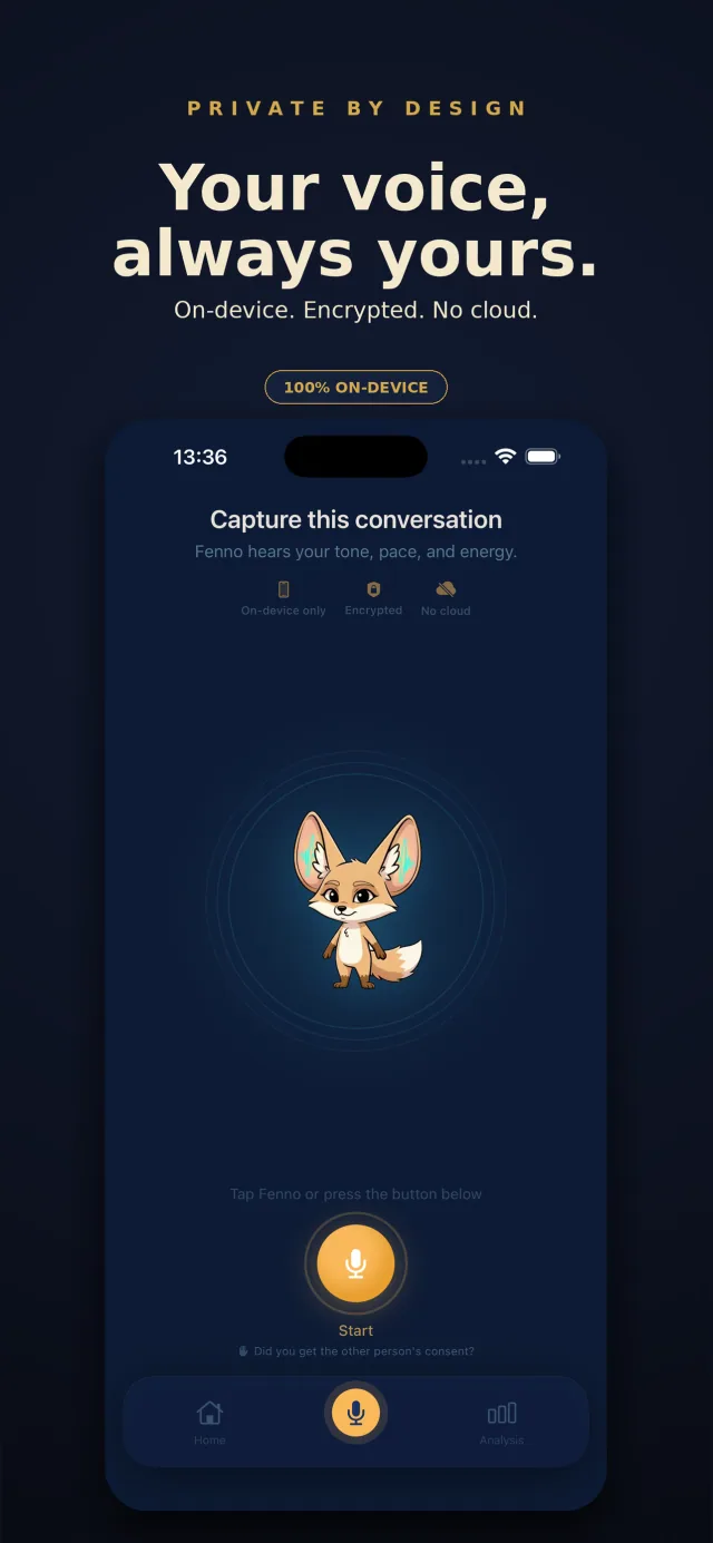 Fenno — Privacy first: everything stays on your device